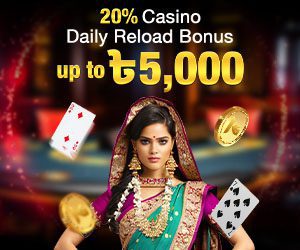 20% Casino Daily Reload Bonus 5,000 BDT