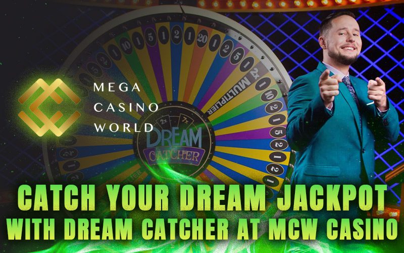 Catch Your Dream Jackpot with Dream Catcher at MCW Casino